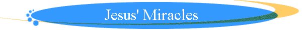 Jesus' Miracles