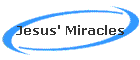 Jesus' Miracles